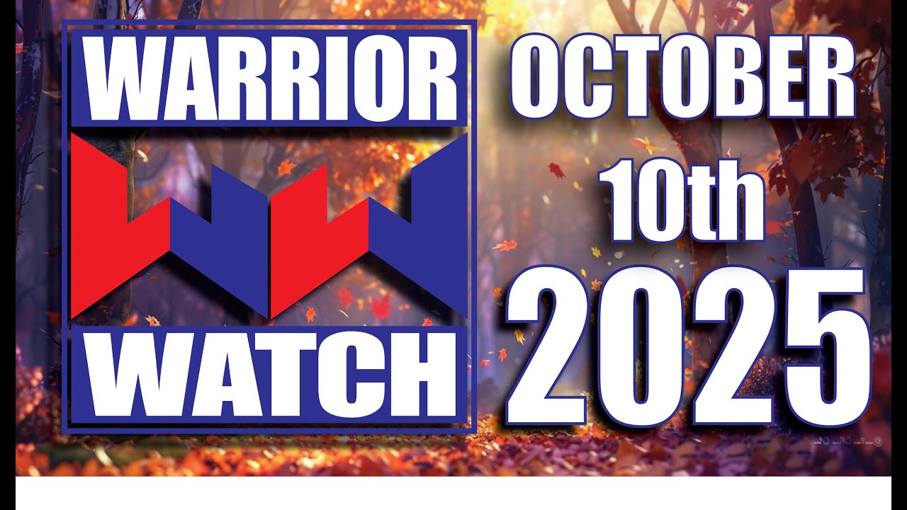 Warrior Watch 10/10/25