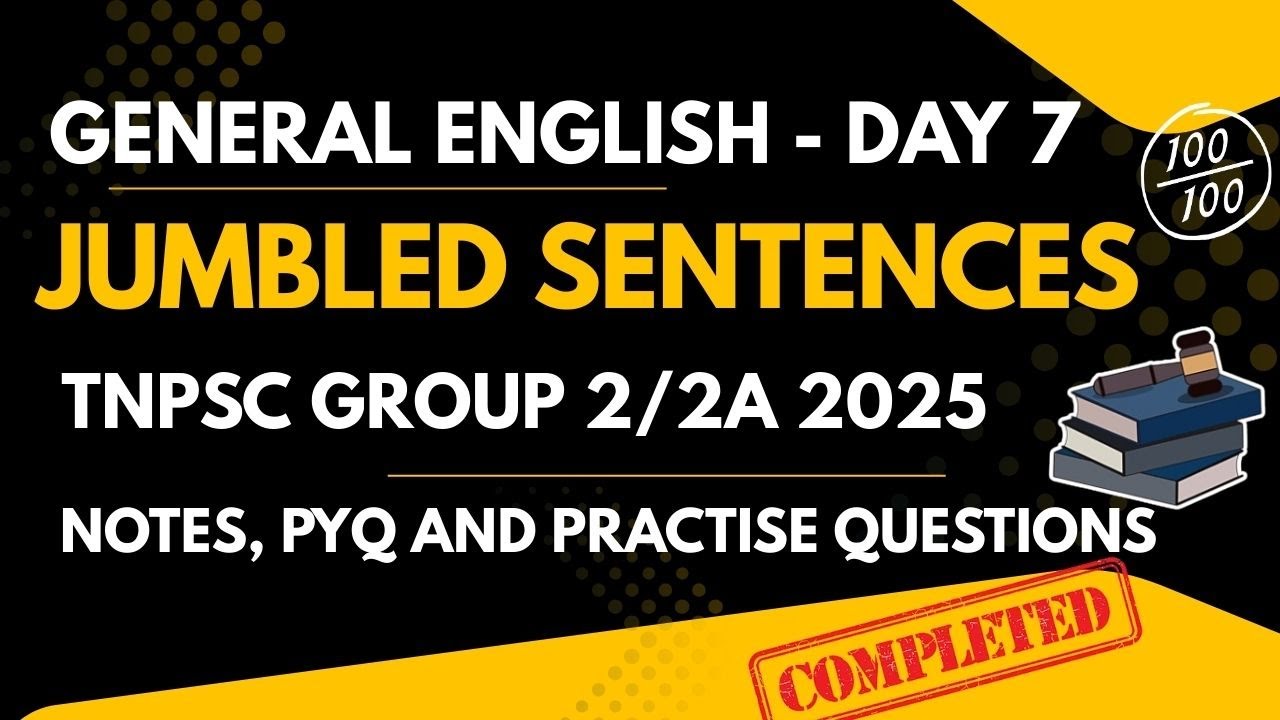 JUMBLED SENTENCE - UNIT 3 - WRITING SKILLS - TNPSC GROUP 2/2A 2025 UPDATED SYLLABUS | TNPSC ENGLISH