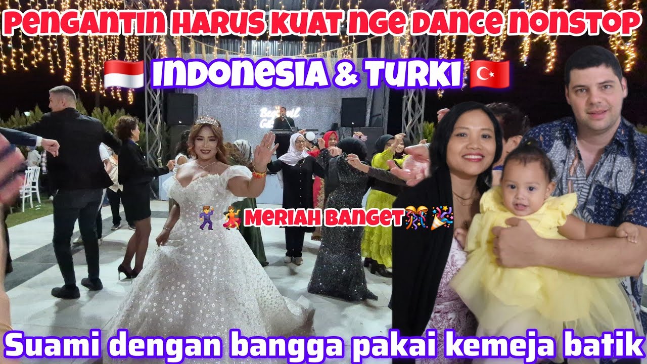 PERTAMA KONDANGAN KE PERNIKAHAN PASANGAN INDONESIA & TURKI #kawincampur 