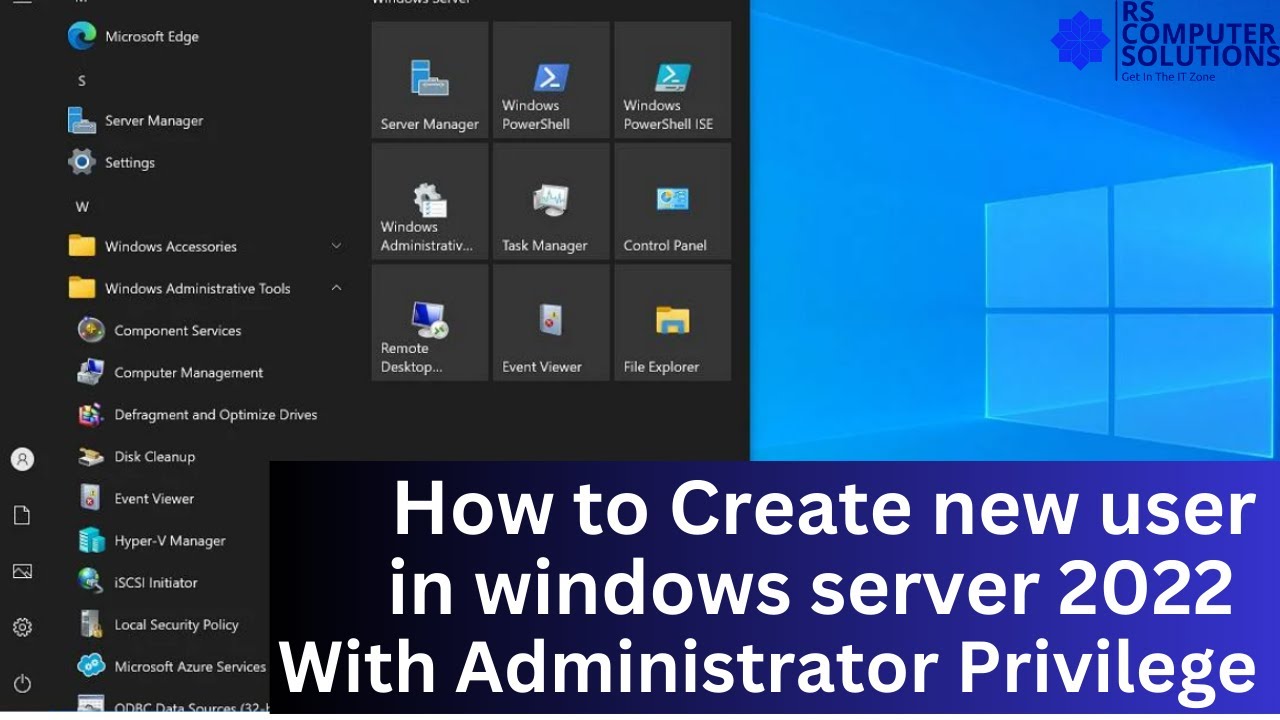 Windows Server 2022 Tutorial: Creating Users and Admin Privileges