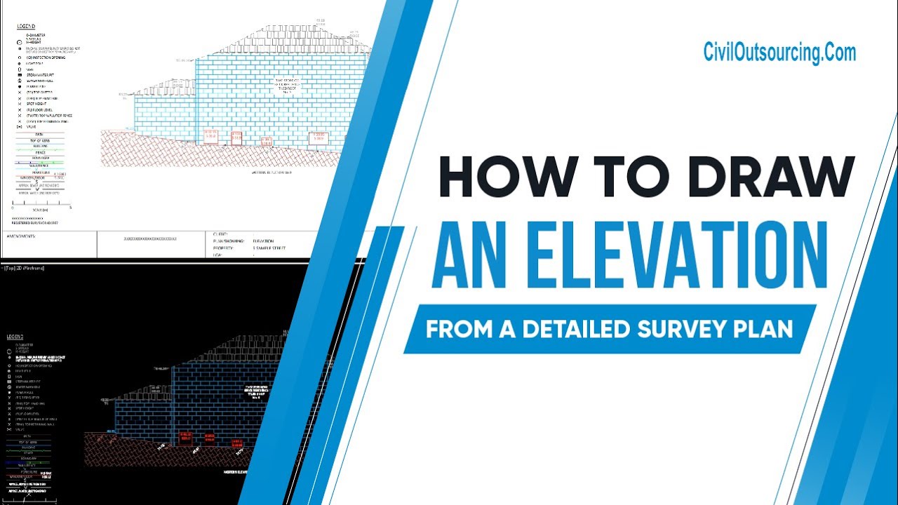 How to Draw an Elevation from a Detailed Survey Plan?  | Civil OutSourcing