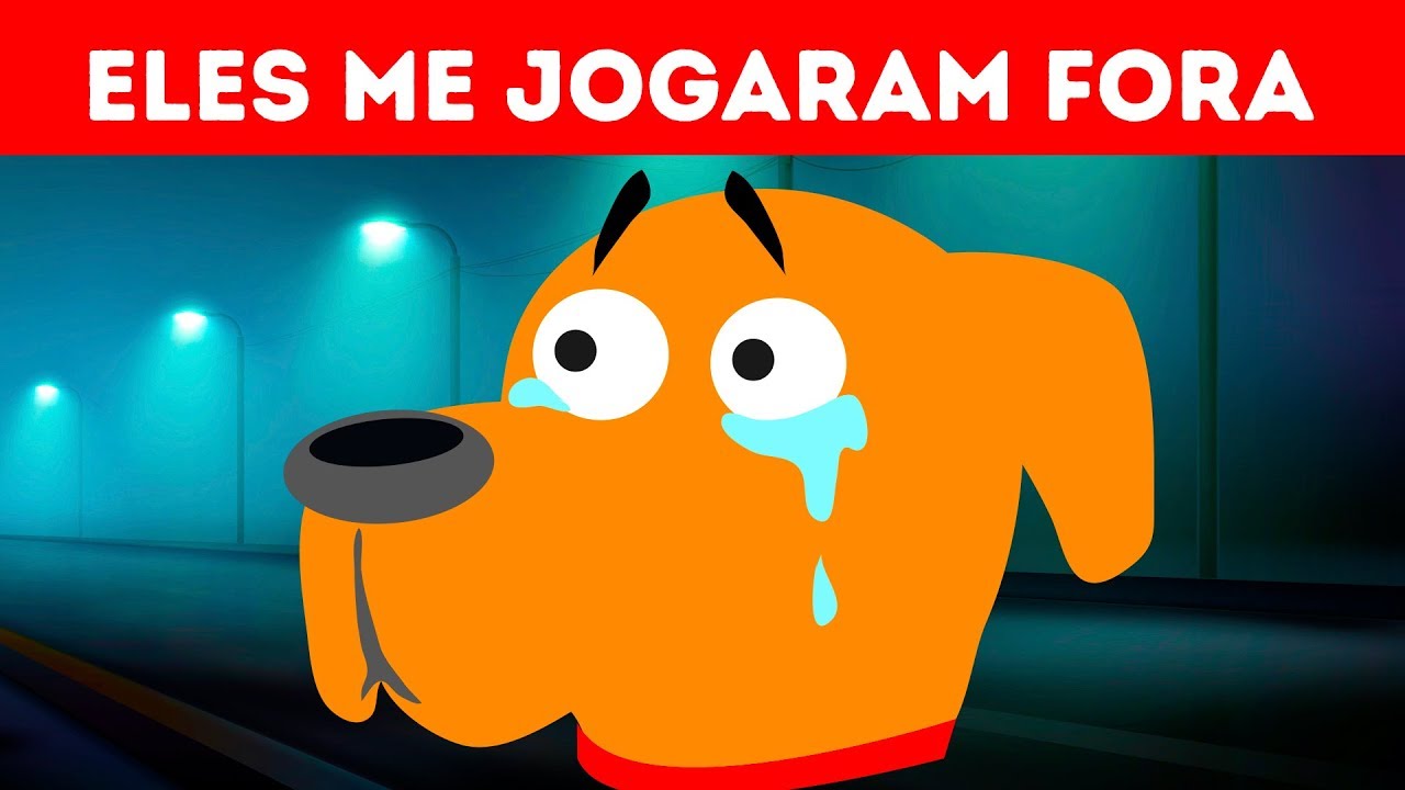 MEUS HUMANOS ME  JOGARAM FORA