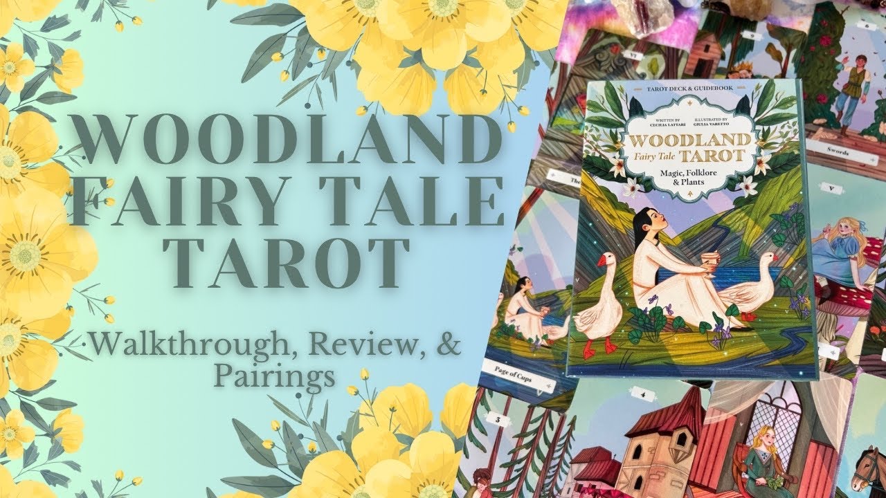Woodland Fairy Tale Tarot | Reading with stories & botanicals| Walkthrough, Review, Pairings