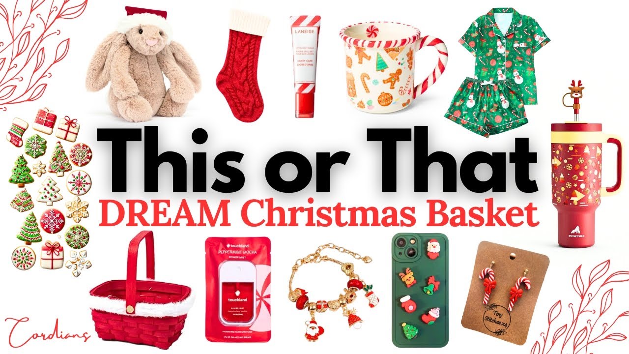 Build Your DREAM Christmas Basket! | This or That? 🎄❄️ #thisorthat