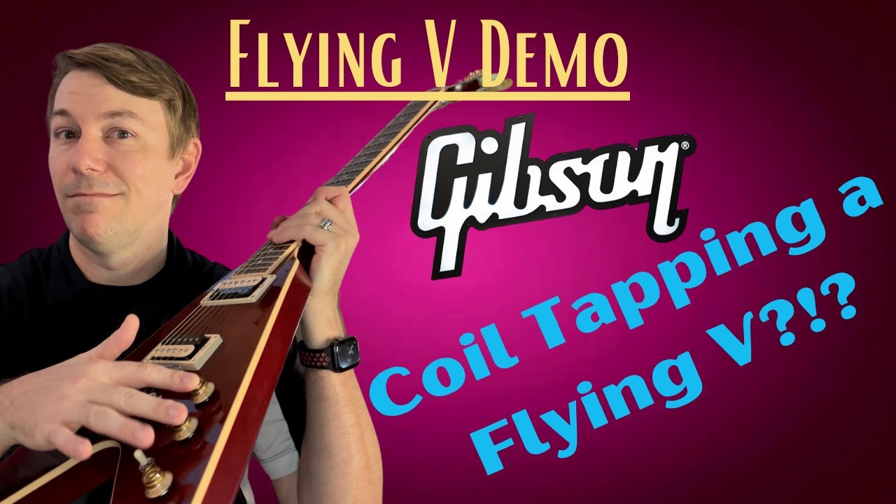 Extra Versatile! Gibson Flying V Coil Tapped (2016)