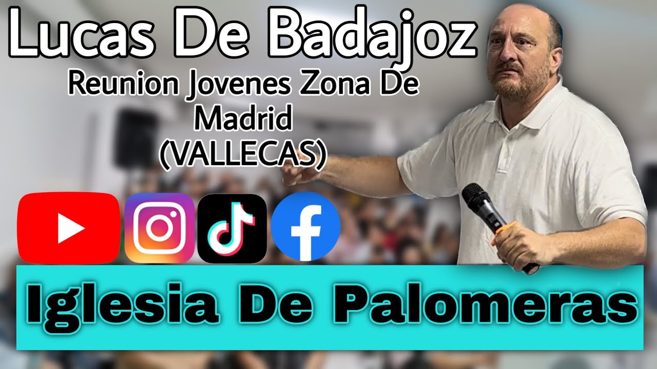 Lucas De Badajoz (Reunión jovenes zona de Madrid) ''VALLECAS''