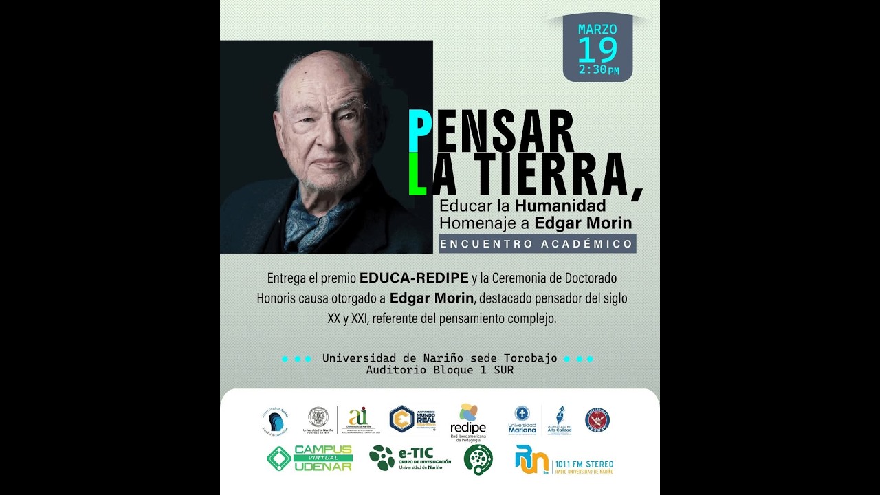 Encuentro Académico: PENSAR LA TIERRA, EDUCAR LA HUMANIDAD.