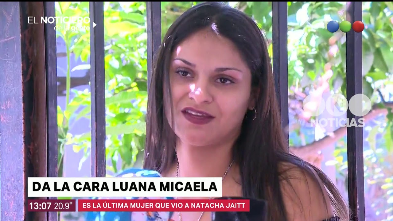 Habla Luana, la &uacute;ltima mujer que vio a Natacha Jaitt - El noticiero de la gente