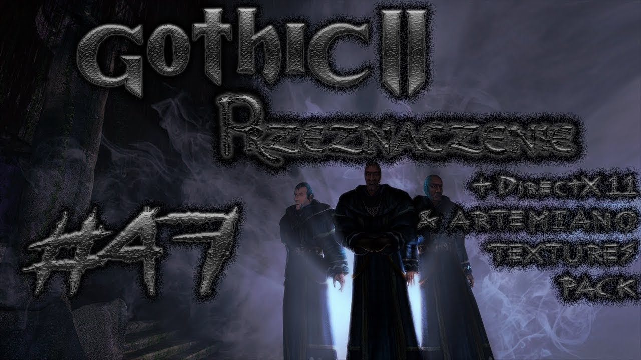 #47 Szkielet Olbrzyma | Gothic II Przeznaczenie [DX11 + Artemiano]