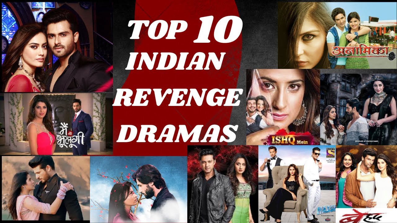 top 10 revenge to love indian drama serials |behadh| kalash |hasal | #top10 #indiandrama #behad