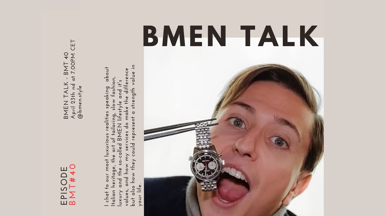 BMEN TALK–BMT#40@iamcasa|Journey into the World of Watches:From Social Influence to Personal Passion
