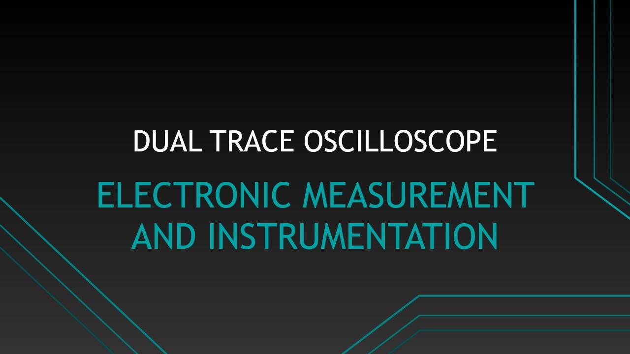 DUAL TRACE OSCILLOSCOPE