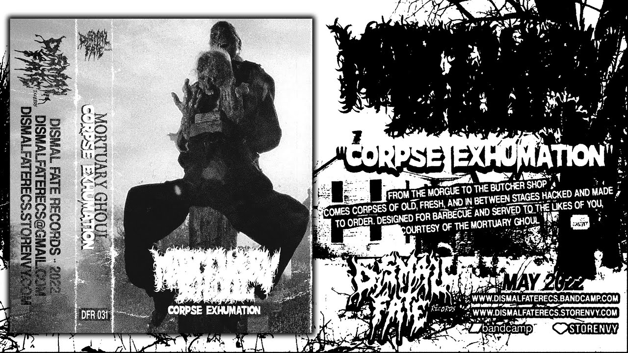 MORTUARY GHOUL - Corpse Exhumation (Dismal Fate Records 2022)