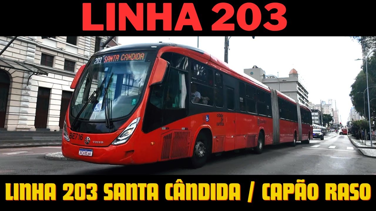 Ônibus Curitiba PR Brasil - Linha 203 SANTA CÂNDIDA / CAPÃO RASO