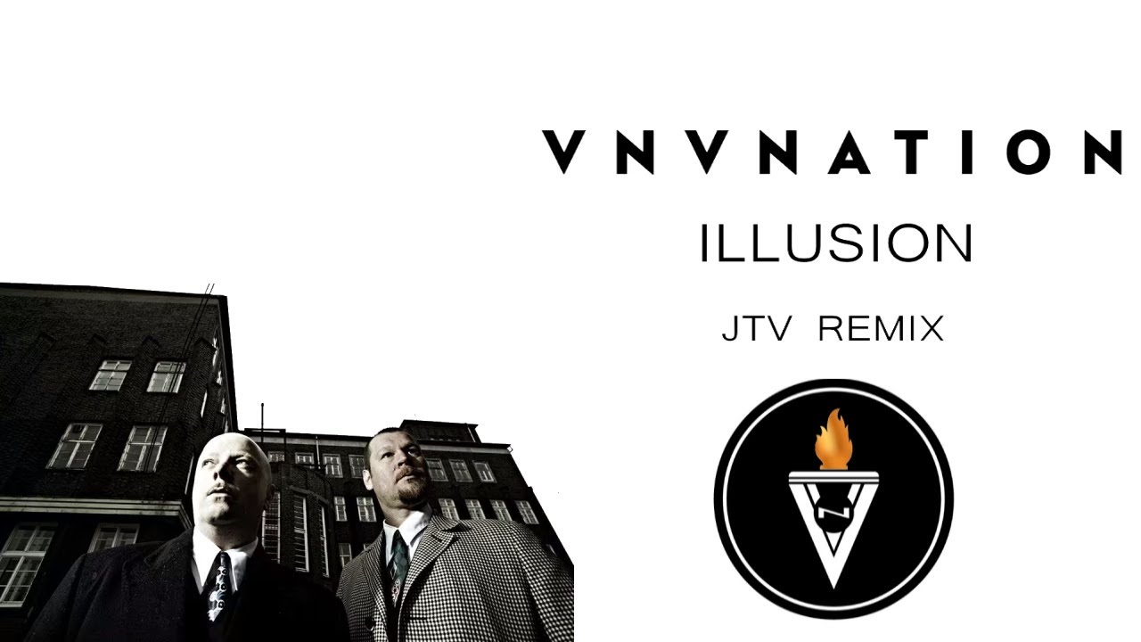 VNV Nation - Illusion (JTV 2025 Remix)