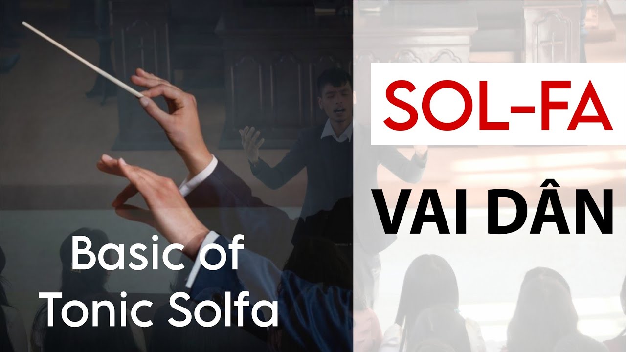Basic of Tonic Solfa || Solfa Vai Dân || Zaute Km || Solfa zirna ||