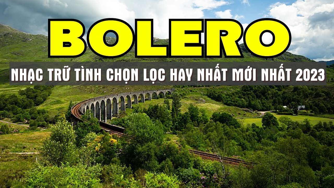 BOLERO SÁNG SỚM THƯ GIÃN NGẮM CẢNH ĐẸP CHÂU ÂU 4K - LK NHAC VÀNG HAY NHẤT THẾ KỶ - SALA BOLERO