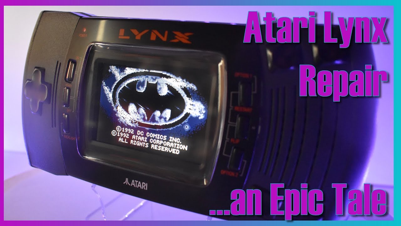 Atari Lynx Repair ...An Epic Tale