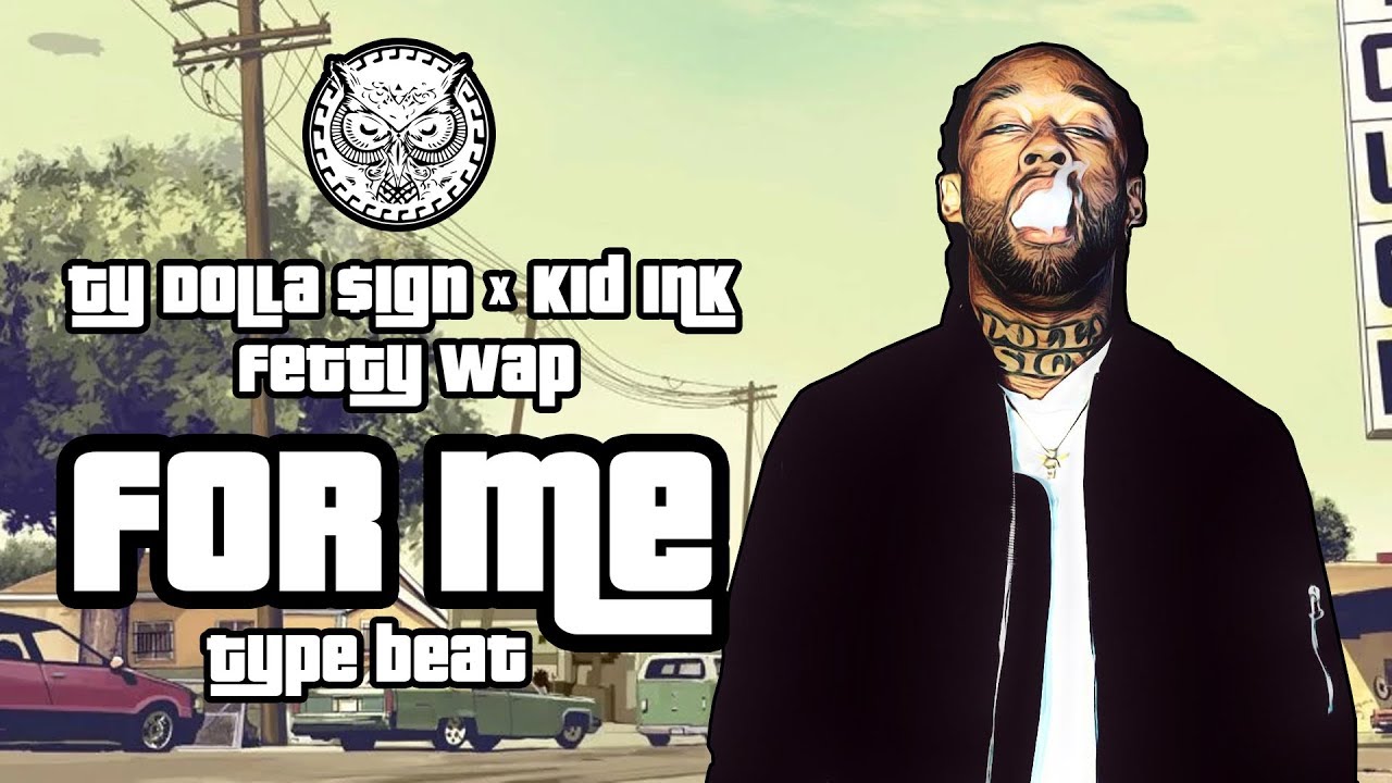 Ty Dolla $ign x Kid Ink x Fetty Wap Type Beat - For Me | Prod. By N-Geezy