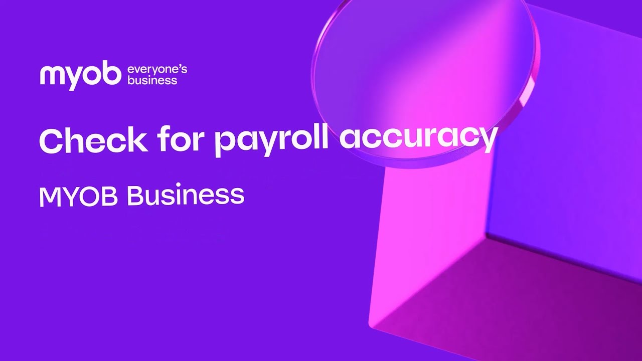 MYOB Business - Check for payroll accuracy