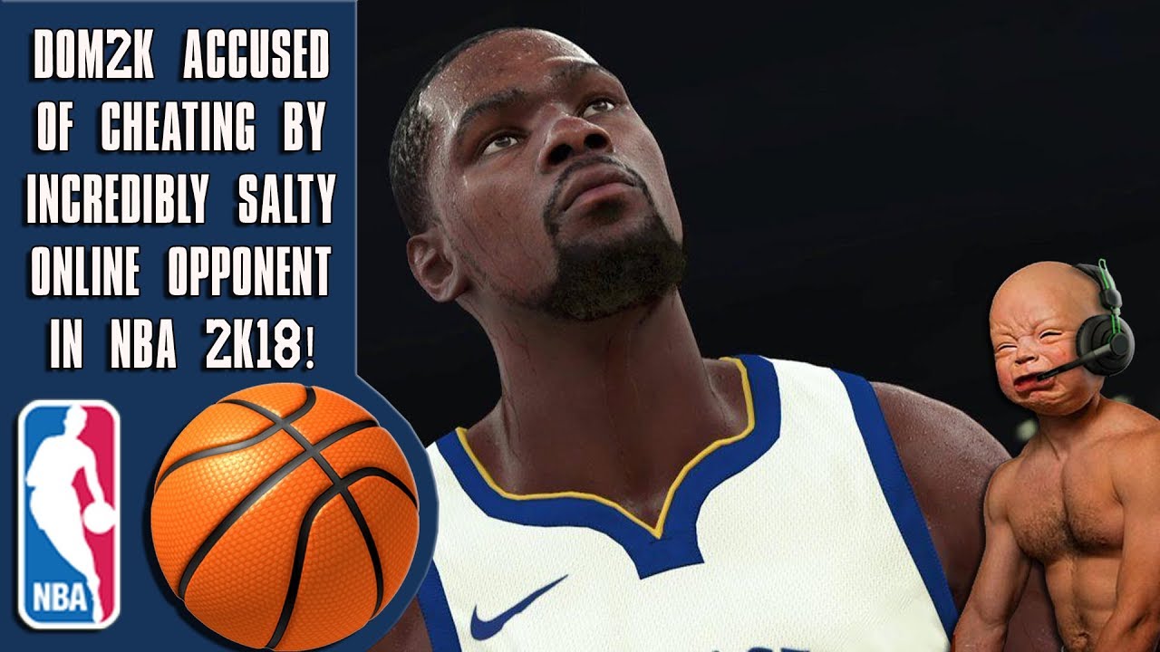 Dom2k accused of cheating by salty opponent in NBA2K18 online! (NBA 2K Trolling)