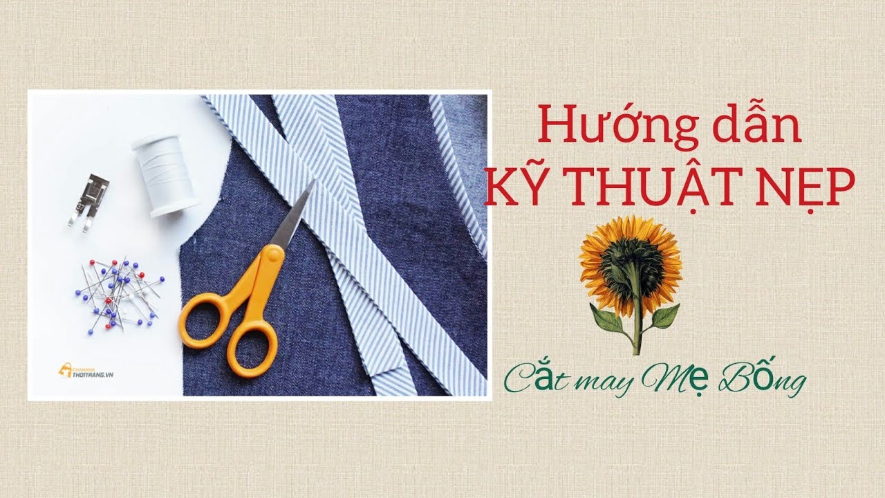 🌻 10 🌻 Placket Stitching / Hướng dẫn May NẸP cho sản phẩm - Cắt may Mẹ Bống Số 10