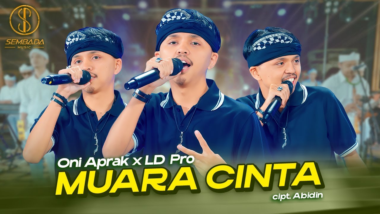MUARA CINTA - ONI APRAK X LD PRO (OFFICIAL LIVE MUSIC VIDEO)
