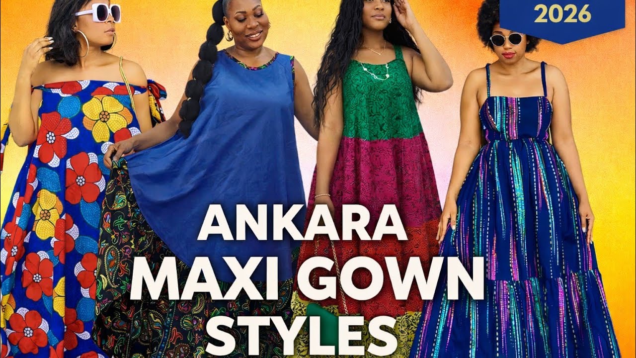African Ankara Maxi Gown Dress Styles Fashion Inspo 2026 | Trendy African American Women Fashion 