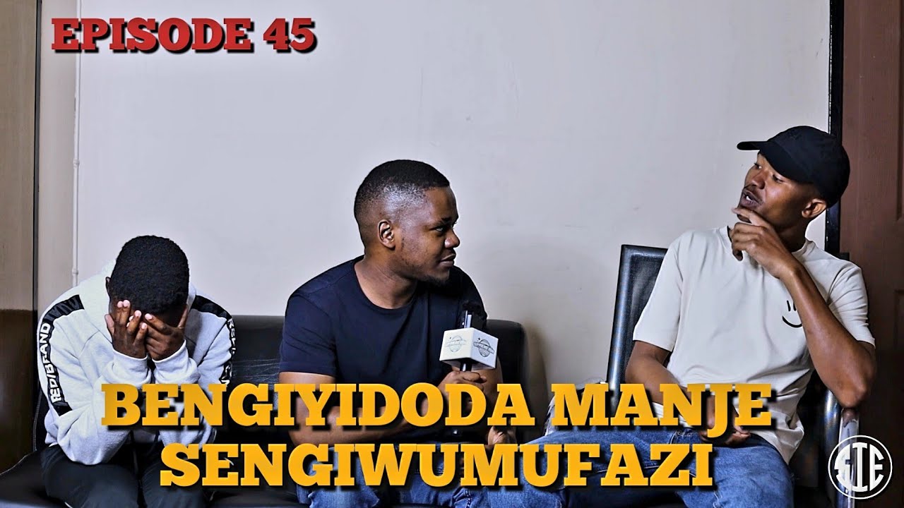 BENGIYINDODA MANJE SENGIWUMFAZI | Episode 45