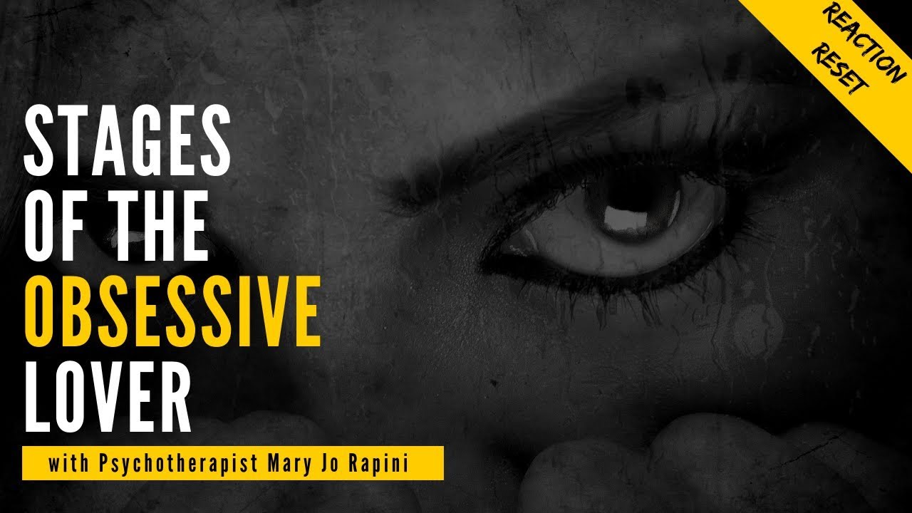 Stages of the Obsessive Lover
