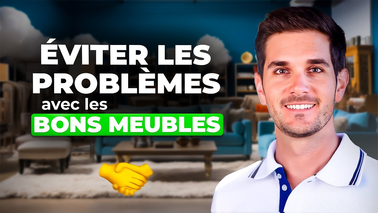 Évitez les problèmes avec les bons meubles !