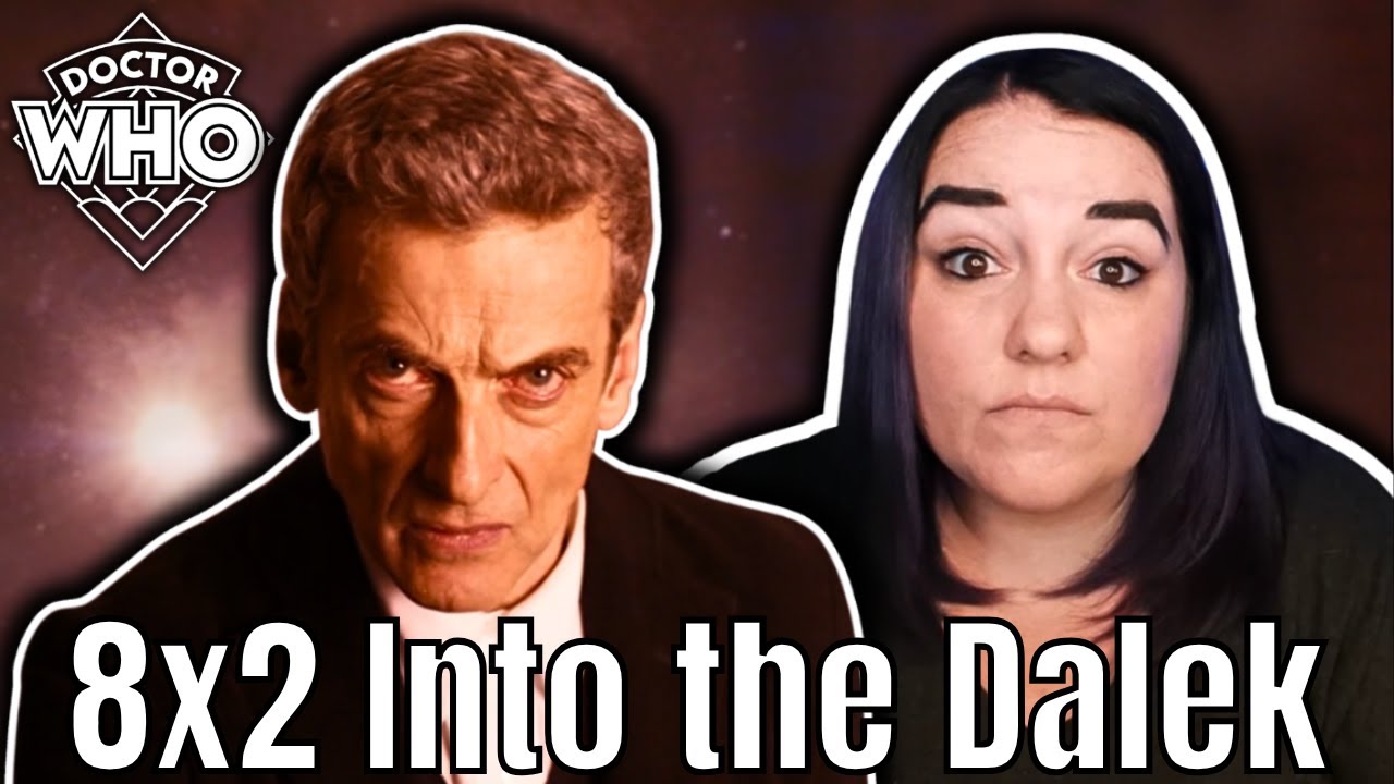 REACTION | DOCTOR WHO | 8x2 | Into the Dalek