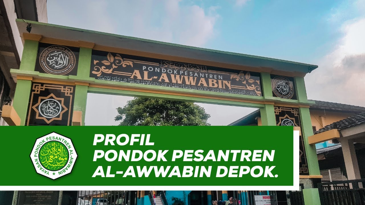 Profil Pondok Pesantren Al-Awwabin Depok