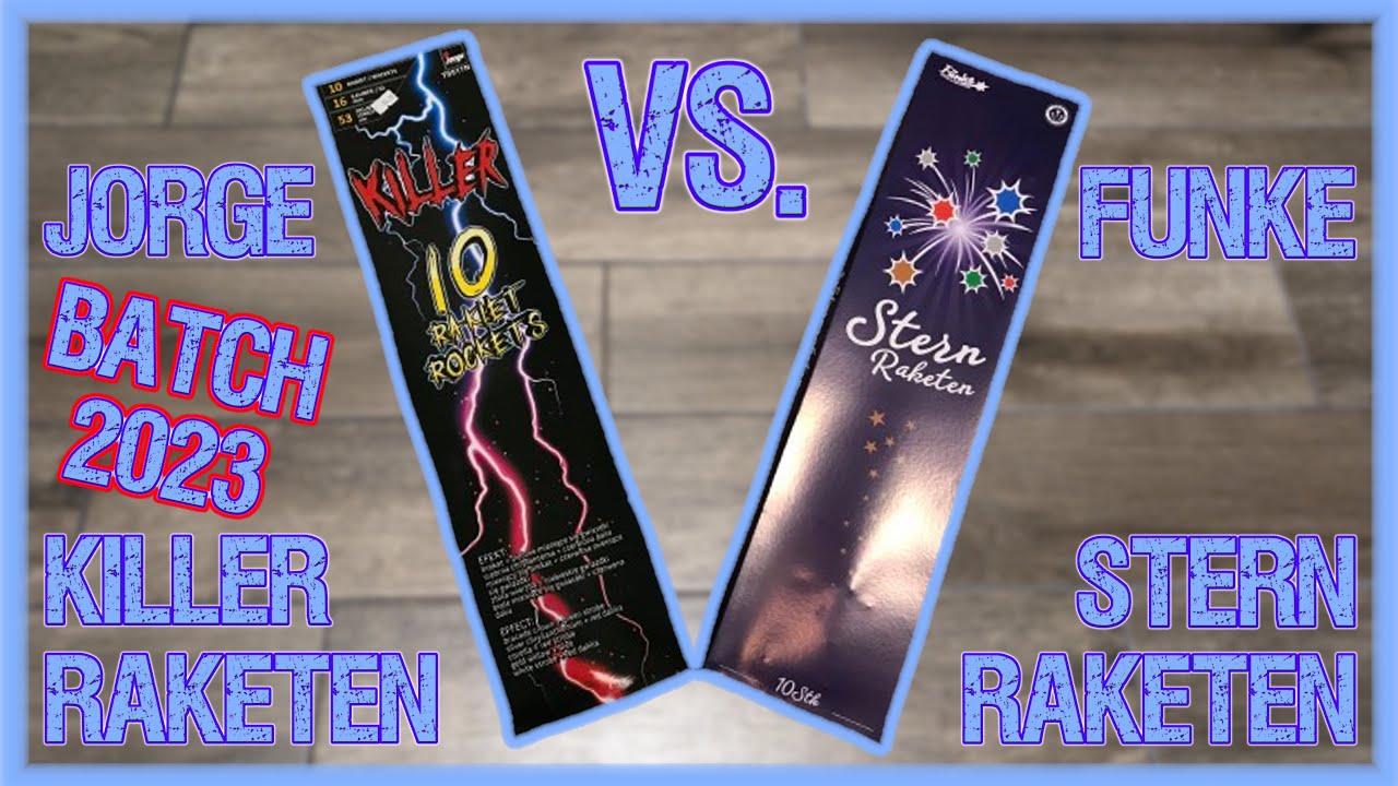JORGE Killer Raketen BATCH 2023 vs. FUNKE Stern Raketen
