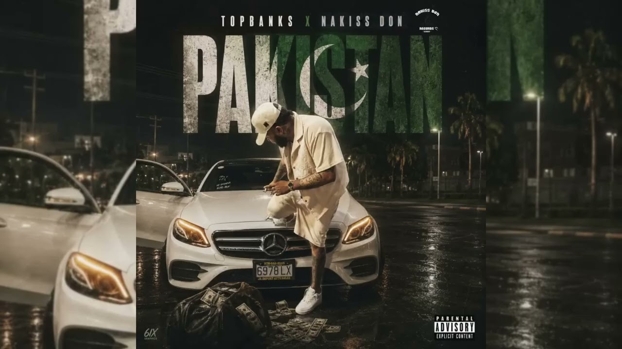 Top Banks x Nakiss Don - Pakistan (Official Audio)