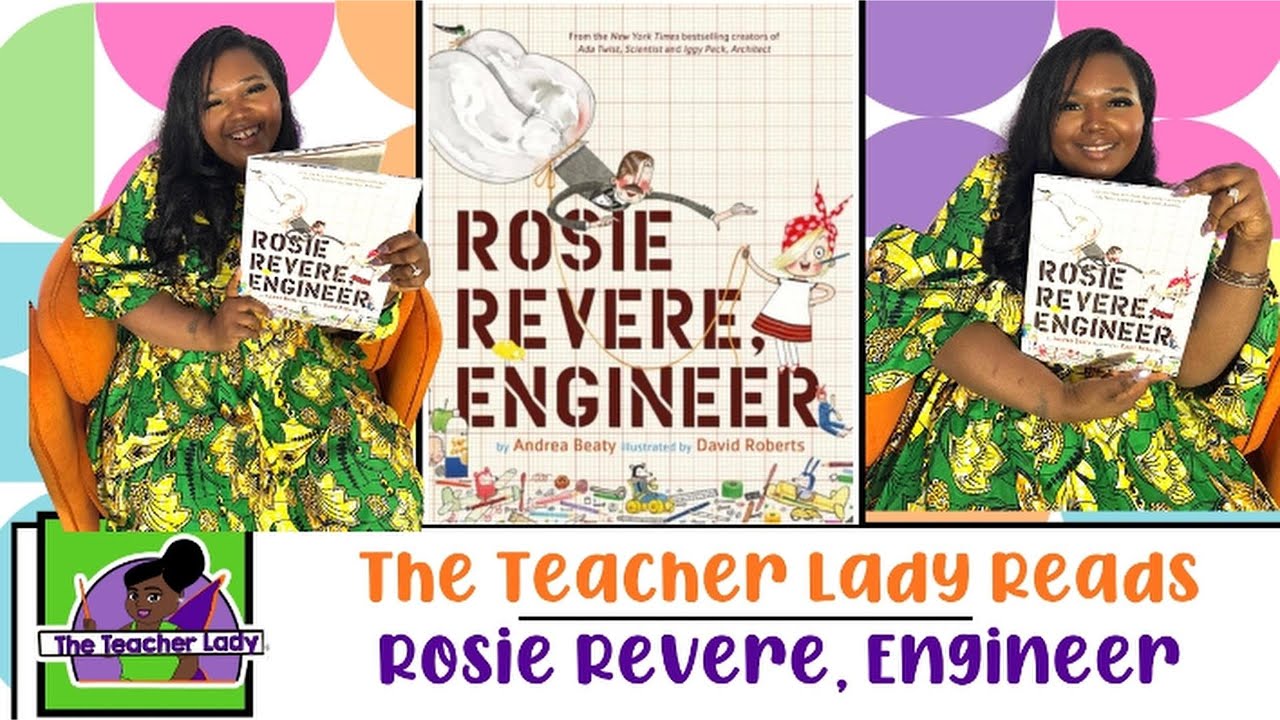Rosie Revere The Engineer | Teacher Lady Reads| Raising 