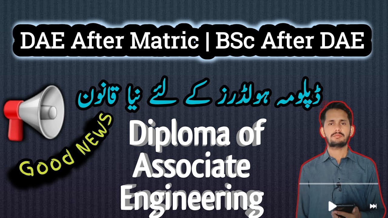 DAE After Matric, Diploma of Associate Engineering, BSc After DAE, taleemkidunya