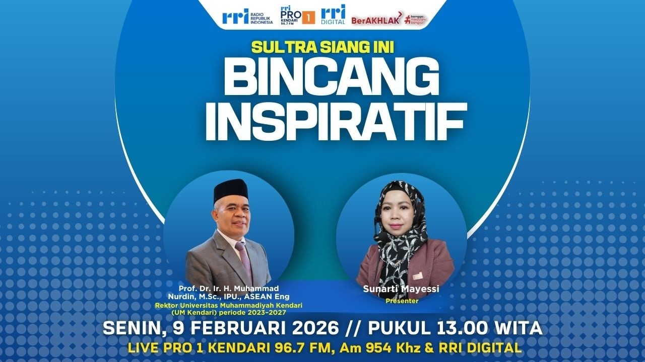 SULTRA SIANG INI - Senin, 9 Februari 2026 // Pukul 13.00 WITA