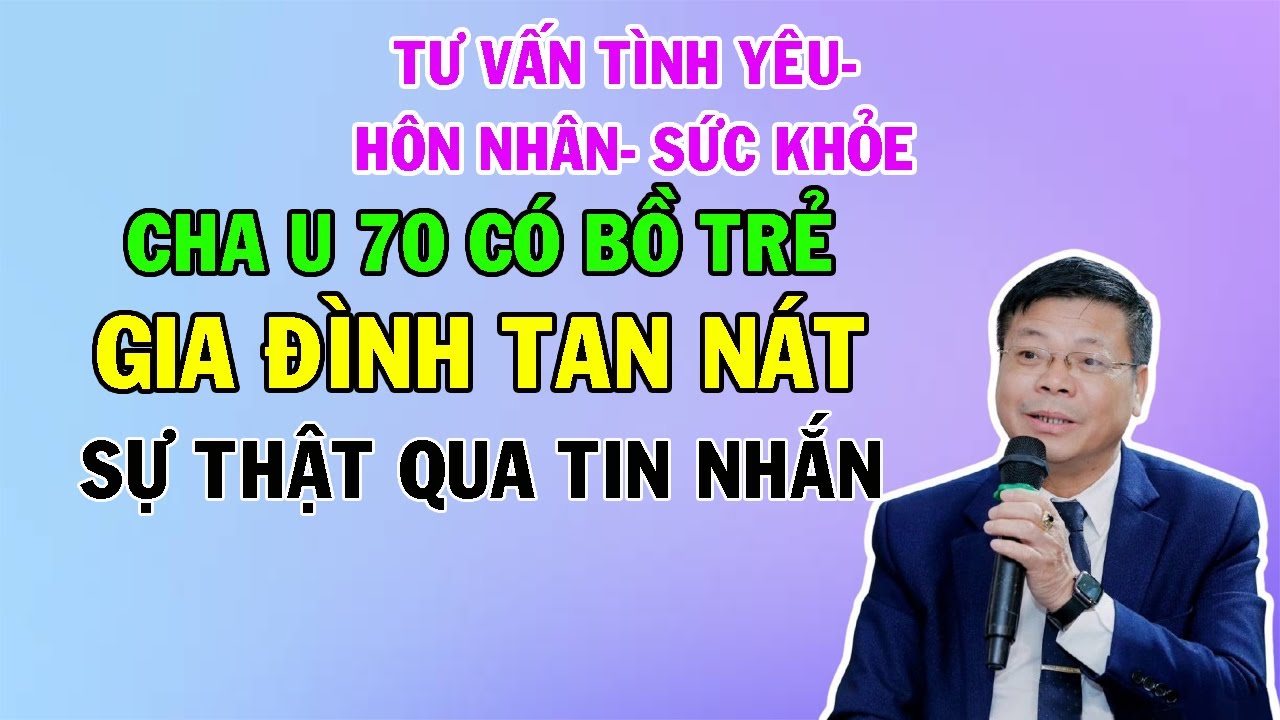 Gia Đình Tan Nát Khi Cha U70 Có Bồ Trẻ, Sự Thật Lộ Qua Tin Nhắn Và Tiền Bạc | Cửa Sổ Tình Yêu
