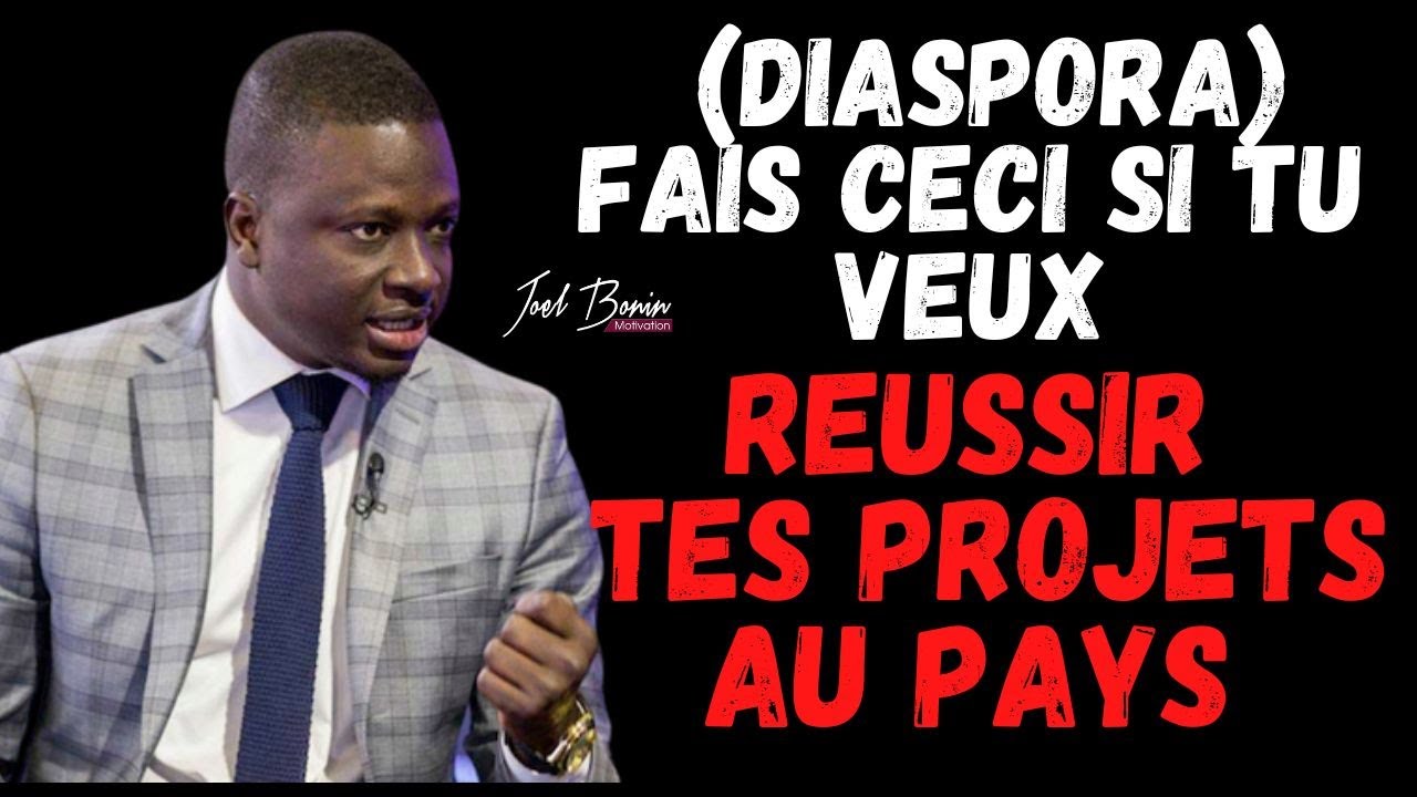 THIONE NIANG : COMMENT RÉUSSIR TON PROJET AU PAYS SI TU ES DE LA DIASPORA - JOEL BONIN/ RAP