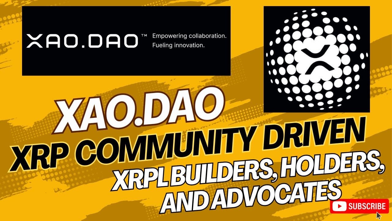 XAO DAO | Empowering the XRP Community and Developers on the XRP Ledger | 👊😎