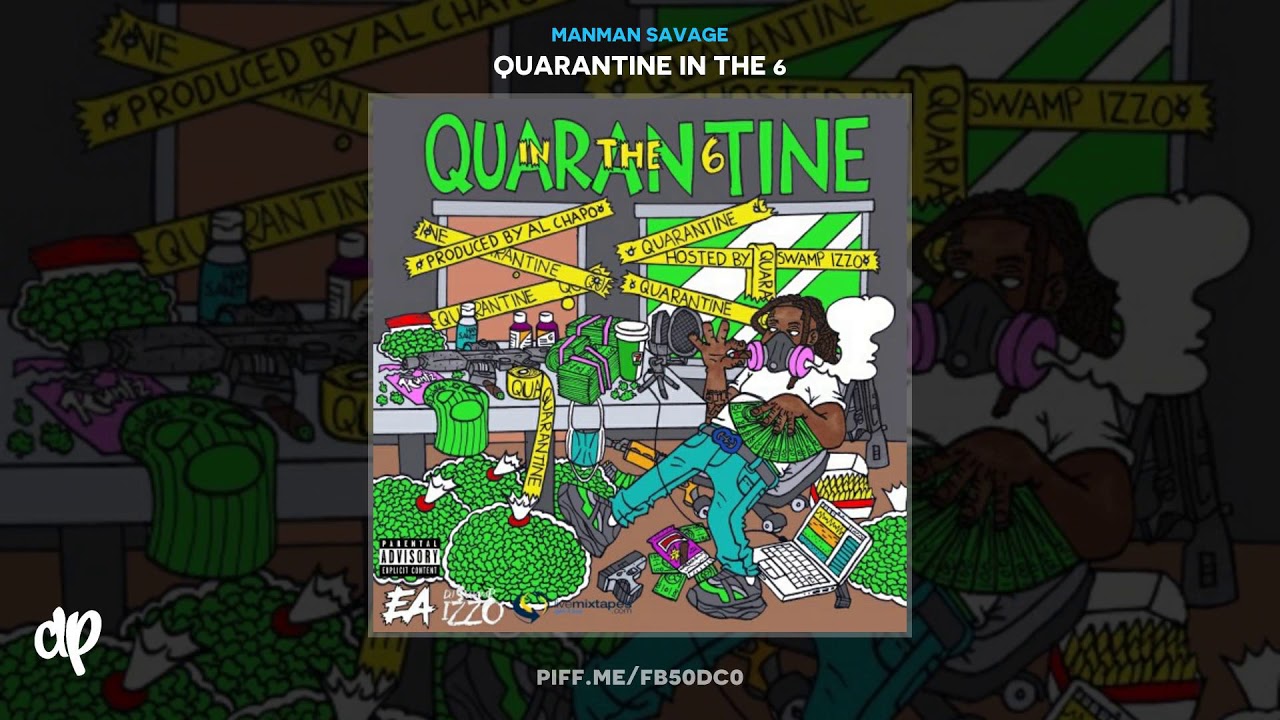 ManMan Savage - Go To Feat Rx Peso [Quarantine In The 6]