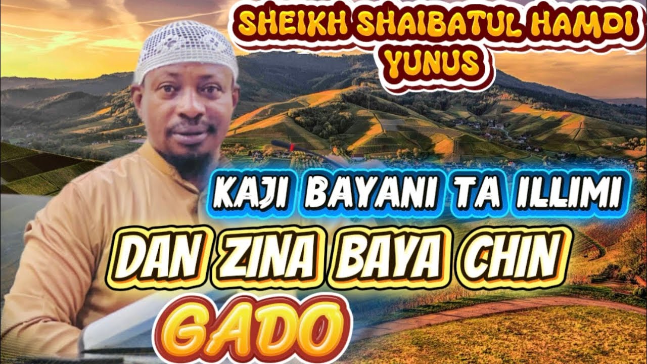 SHEIKH SHAIBATUL HAMDI YUNUS 🇬🇭😍🙏🏾 KAJI BAYANI NA ILLIMI AKAN DAN ZINA BAYA CE GADO 💯🔐🔥PART 1
