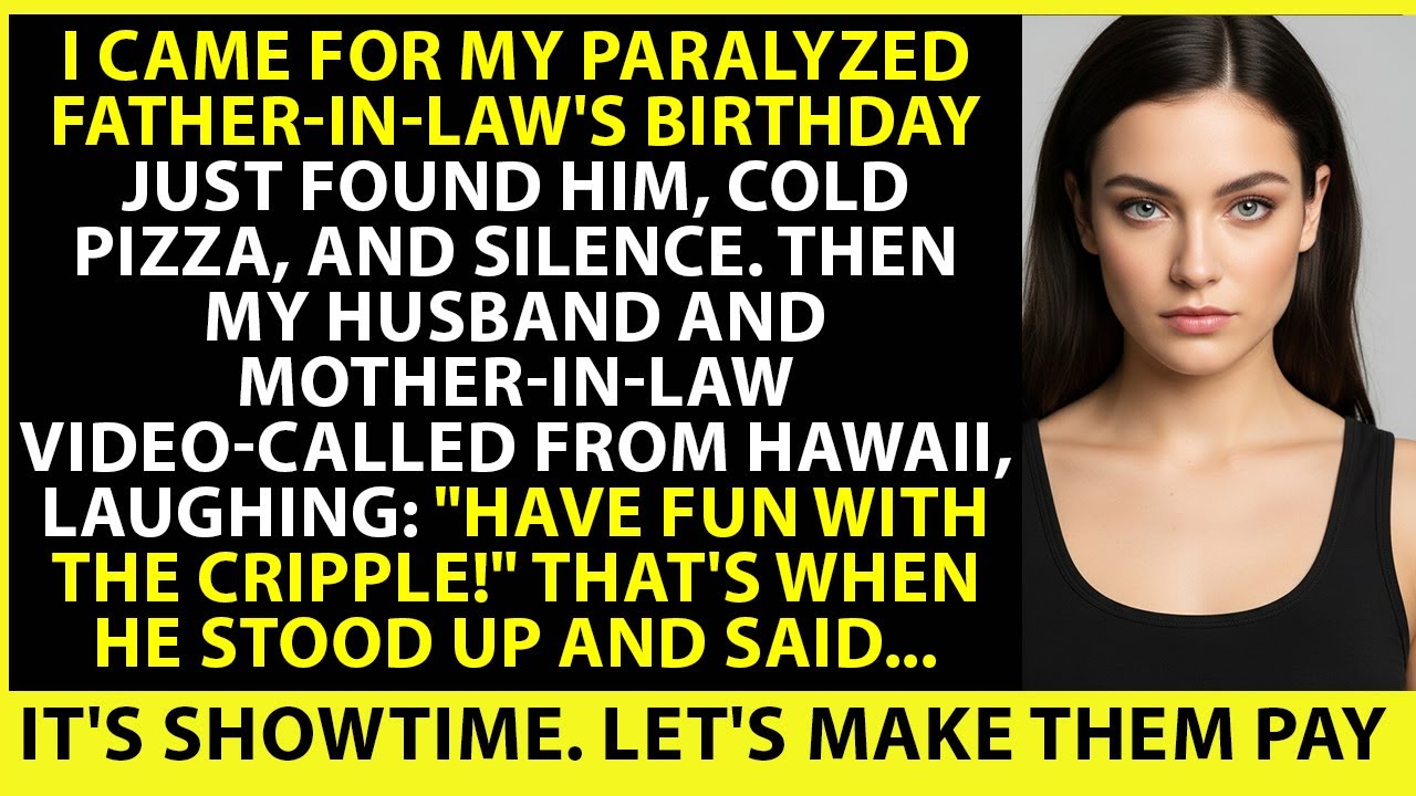 They Ditched His Birthday For Hawaii—Mocked Me On Video. Then My ‘Paralyzed’ Father-In-Law Stood Up.