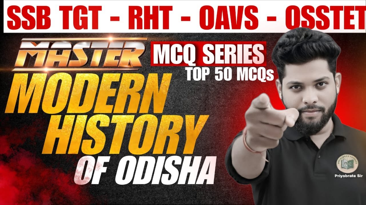 MODERN HISTORY OF ODISHA MCQs FOR OAVS, SSB TGT, RHT, OSSTET || #bidyasagarclasses_tet #tet
