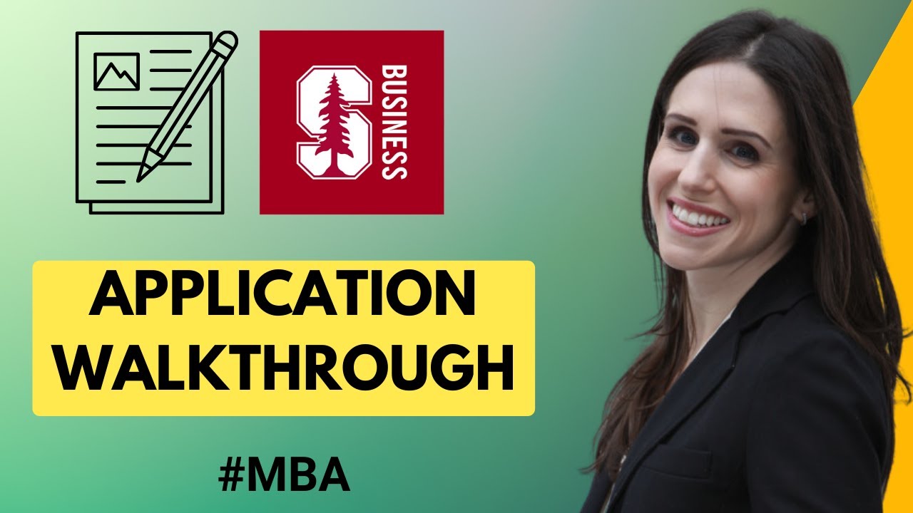 How to Fill Out Stanford MBA Application | Best Practices for Writing a Compelling MBA Application