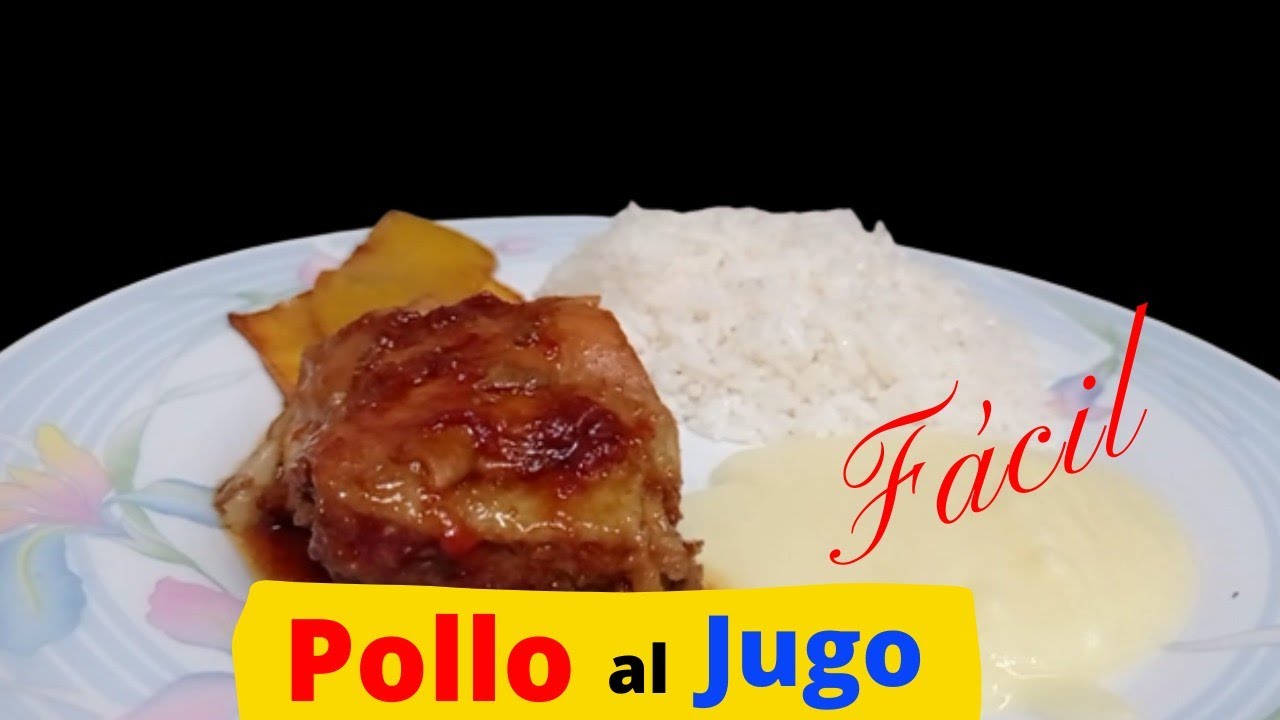 Pollo al Jugo 😋