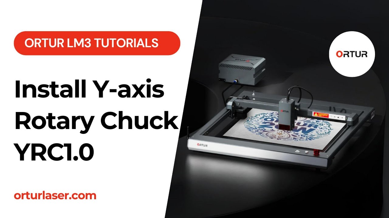 Ortur LM3 Tutorial | How to Install Y-axis Rotary Chuck YRC1.0