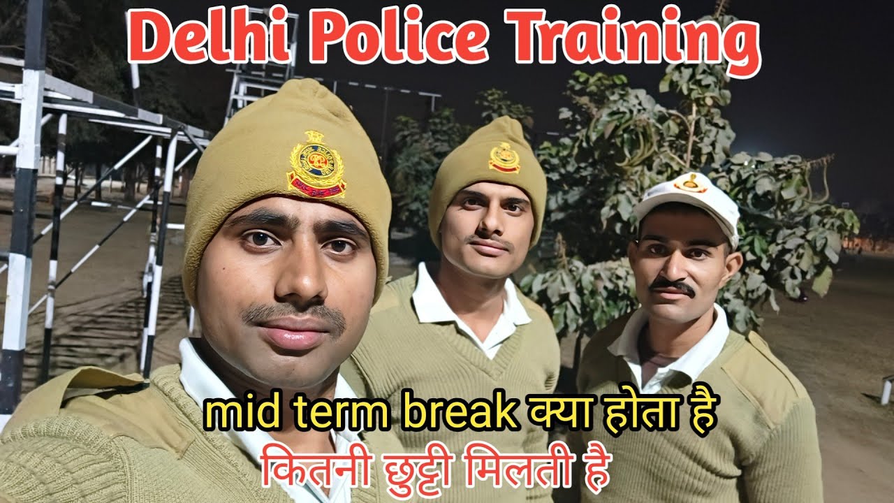 mid term break Delhi Police Training me kya hota hai @Mulayam Yadav DP #delhipolice #police
