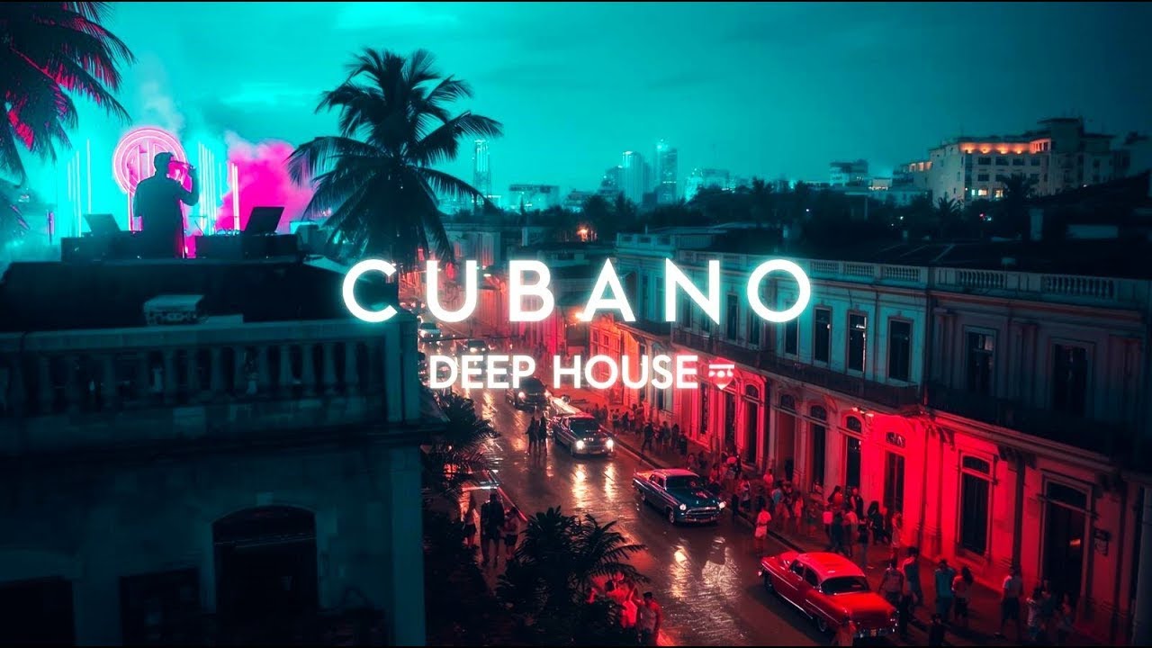 Cubana House 🔥 | Voces en Español y Ritmo Latino | Vibras Tropicales de Deep House